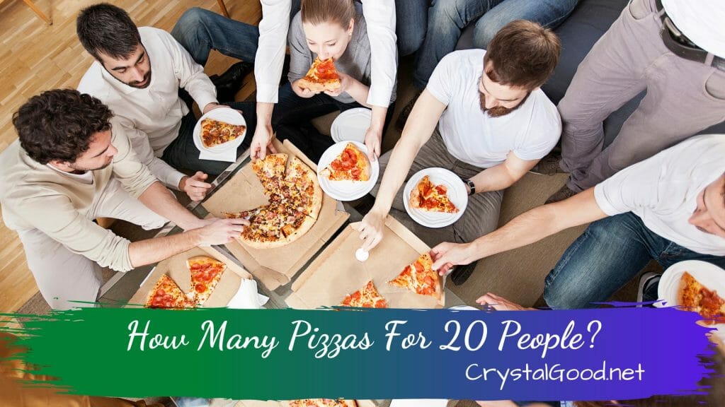 How Many Pizzas For 20 People