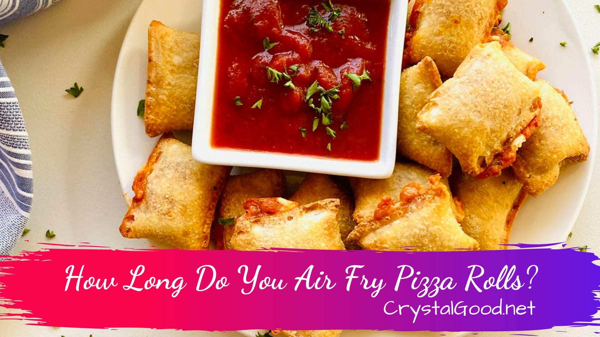 How Long Do You Air Fry Pizza Rolls? - Crystal Good