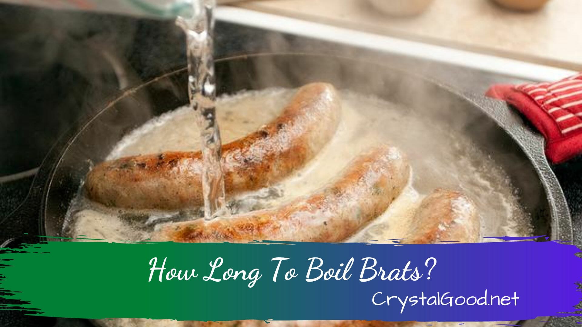 How Long To Boil Brats? - March 8, 2023