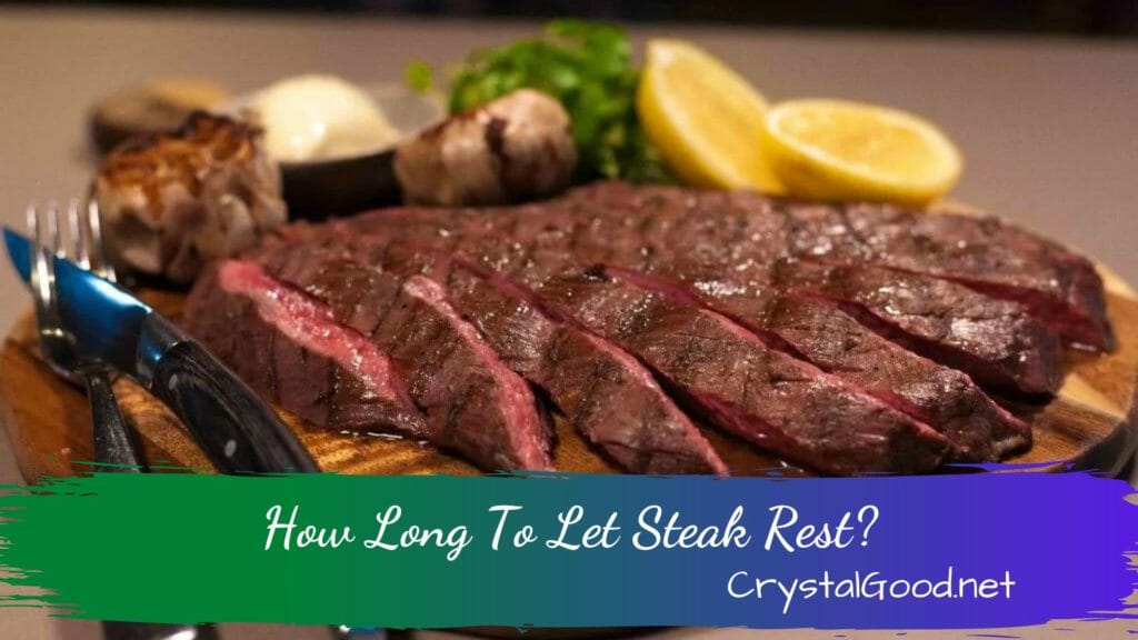 How Long To Let Steak Rest