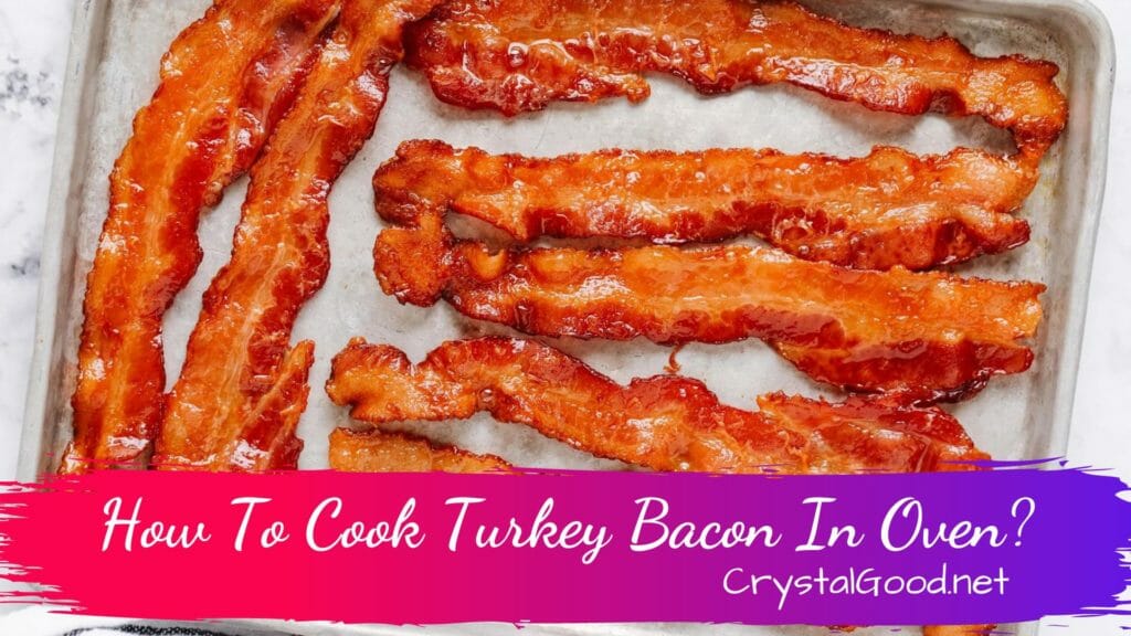 How To Cook Turkey Bacon In Oven