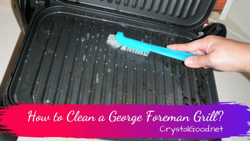 How to Clean a George Foreman Grill